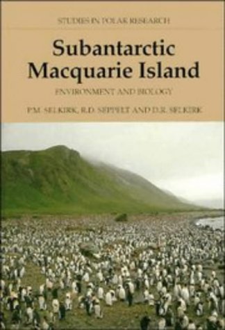 Subantarctic Macquarie Island: Environment and Biology (Studies in Polar Research) Natural Sciences