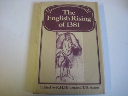 The English Rising of 1381 (Past and Present Publications) Politics & History