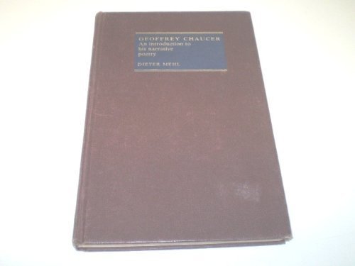 Geoffrey Chaucer: An Introduction to His Narrative Poetry Contemporary literature