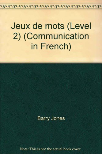 Jeux De Mots/Communication in French Level 2 Foreign Languages ​​& Dictionaries