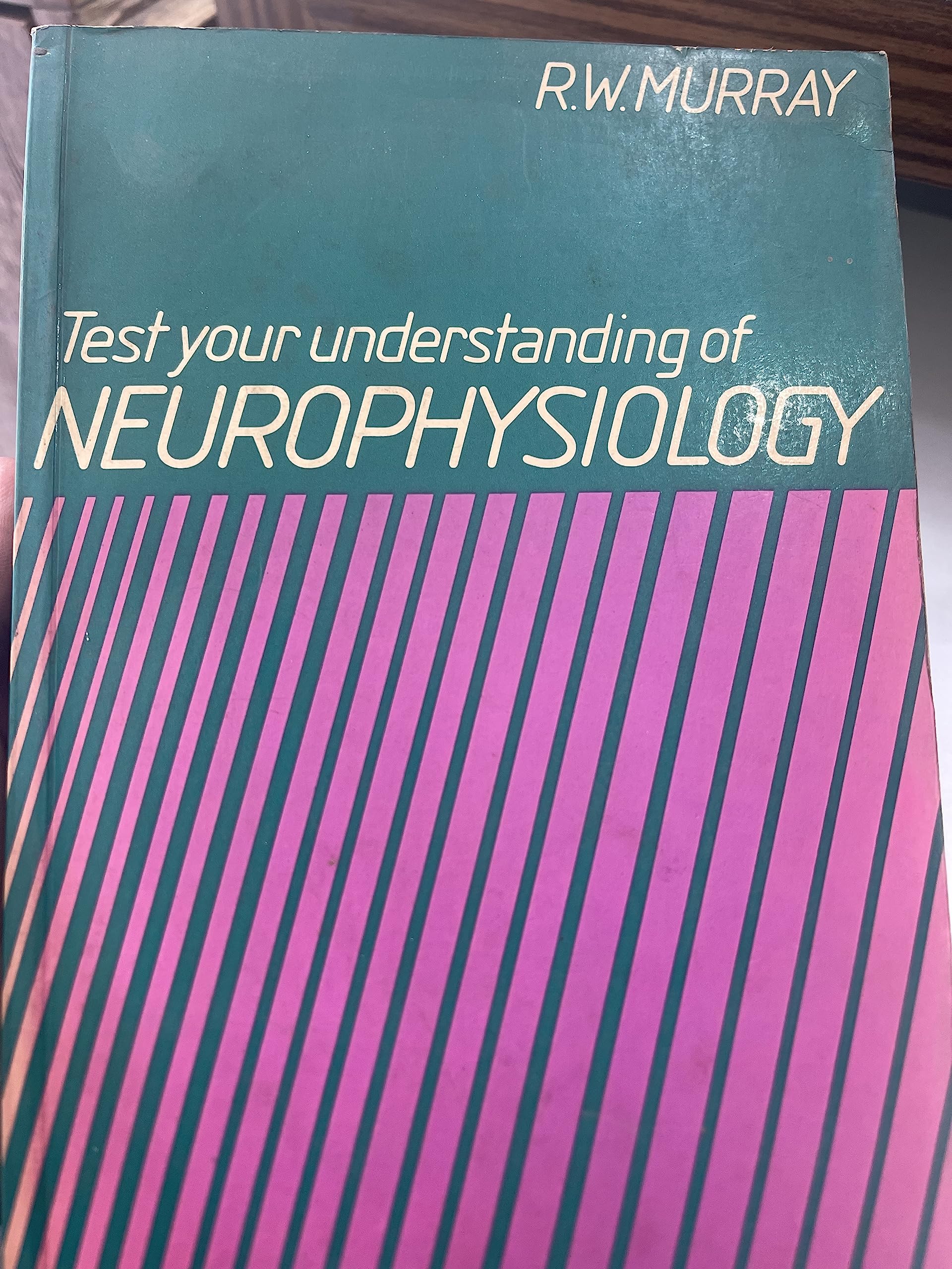 Test Your Understanding of Neurophysiology Medicine