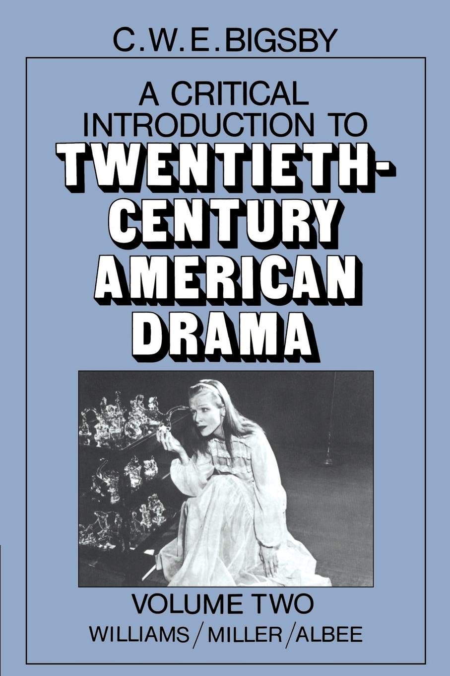 A Critical Introduction to Twentieth-Century American Drama Drama