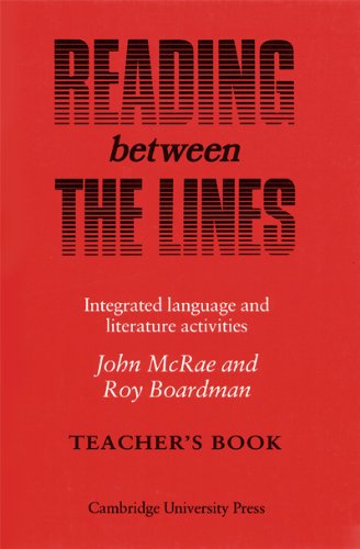 Reading Between the Lines: Integrated Language and Literature Activities (Teachers Book) Foreign Languages ​​& Dictionaries