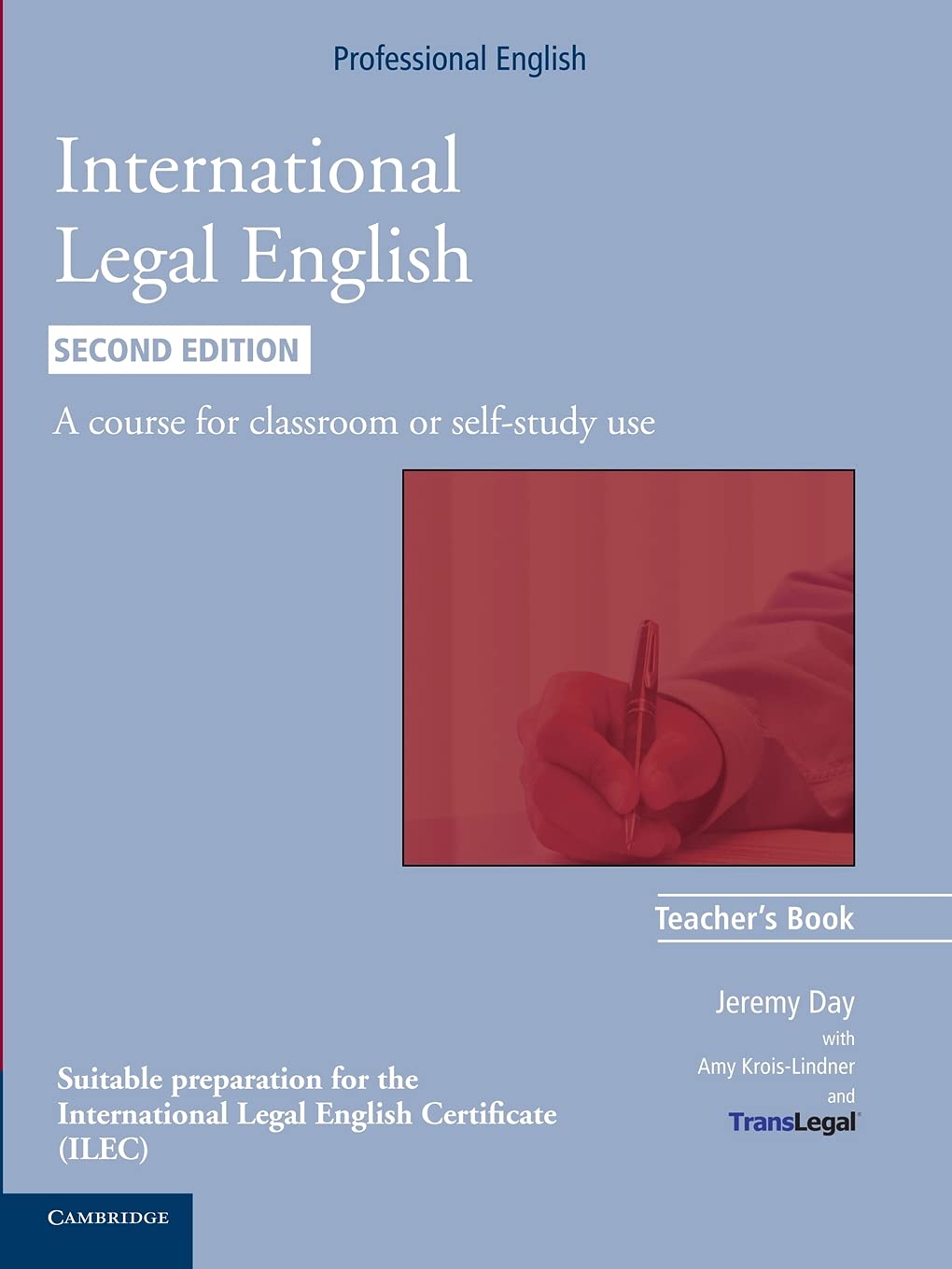 International Legal English Teacher's Book 2nd Edition: A Course for Classroom or Self-study Use Foreign Languages ​​& Dictionaries