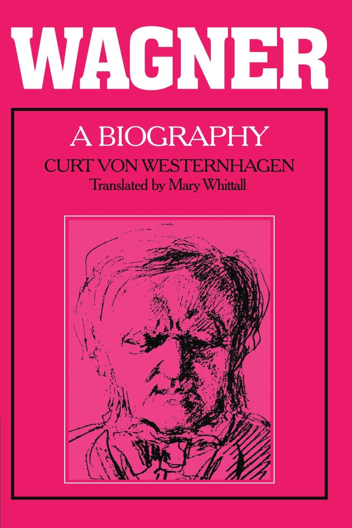 Wagner: A Biography Memories