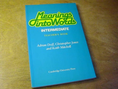 Meanings into Words Intermediate Course: An Integrated Course for Students of English (Teachers Book) Foreign Languages ​​& Dictionaries