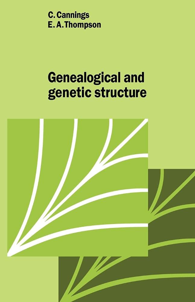 Genealogical Genetic Structure (Cambridge Studies in Mathematical Biology, 3, Band 3) Medicine