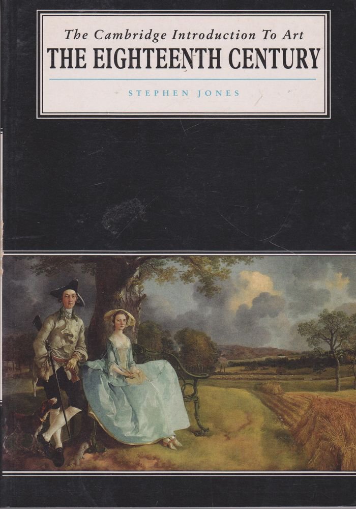 The Eighteenth Century (Cambridge Introduction to Art) Film, Art & Culture