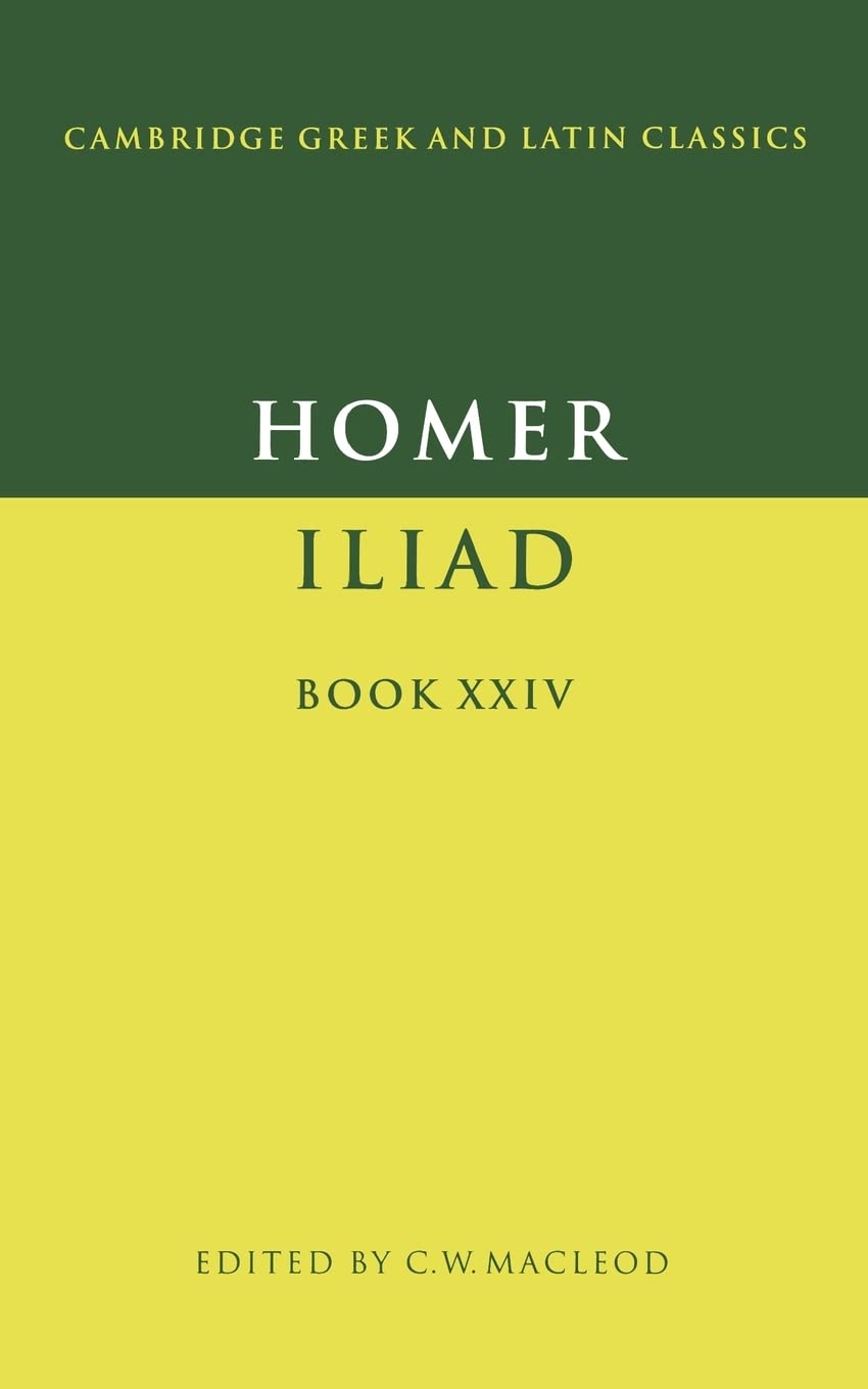 Homer: The Iliad Book 24: Iliad Book XXIV (Cambridge Greek and Latin Classics) Poetry