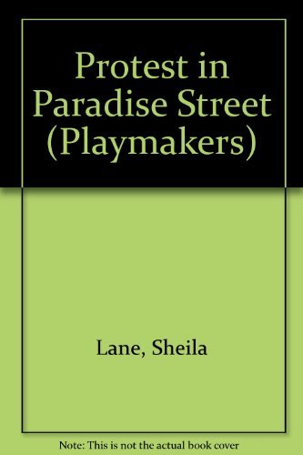 Protest in Paradise Street (Playmakers) Novels & Short Stories