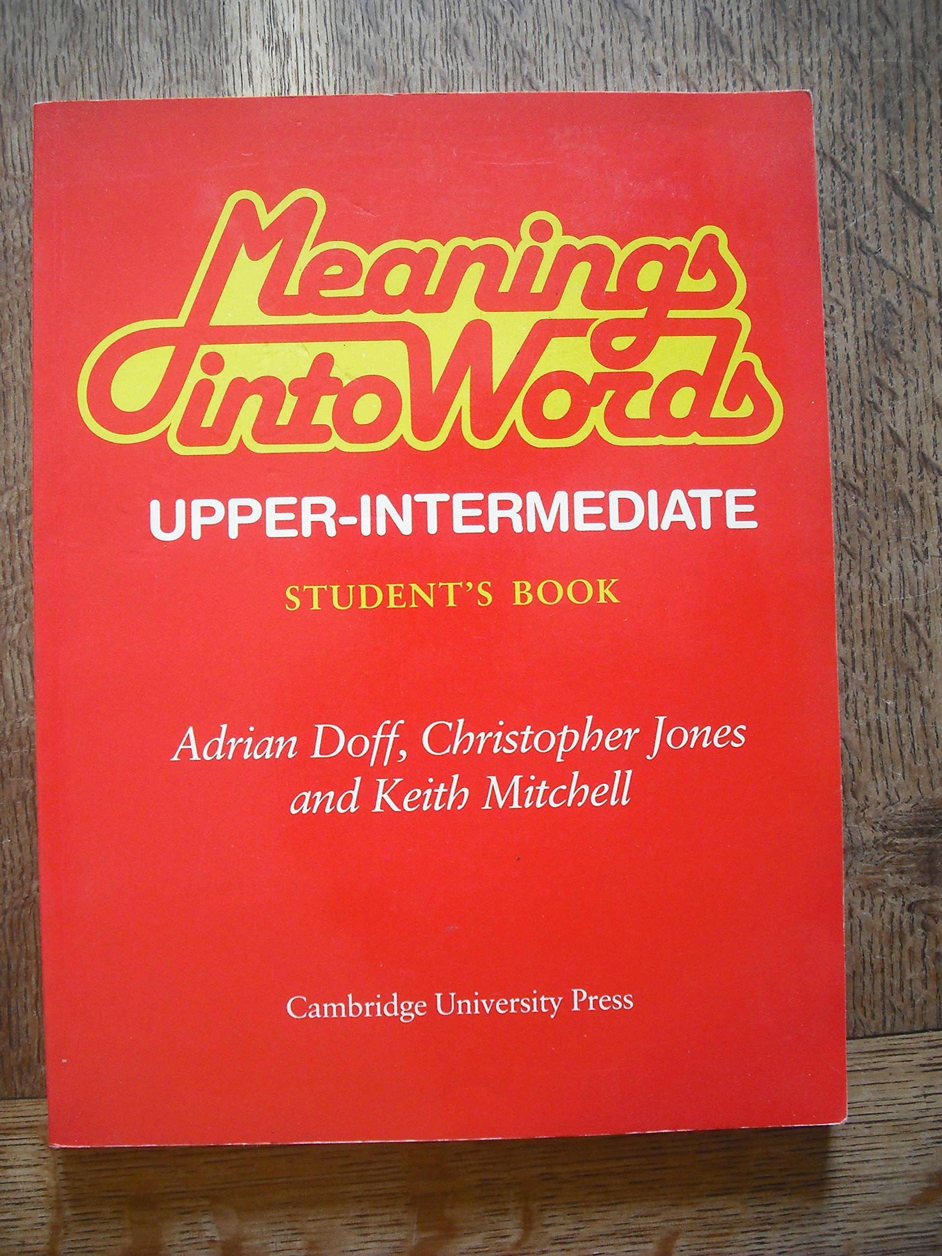 Meanings Into Words Upper-intermediate: An Integrated Course For Students Of English Foreign Languages ​​& Dictionaries