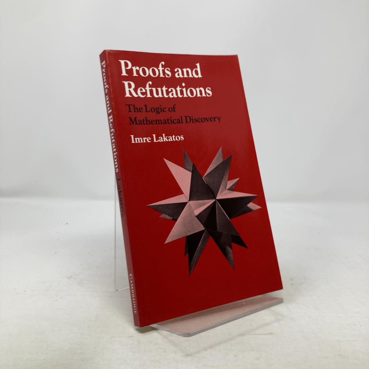 Proofs and Refutations: The Logic of Mathematical Discovery Philosophy