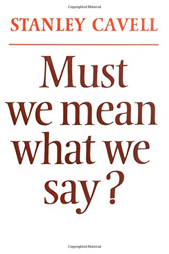 Must We Mean What We Say?: A Book of Essays book