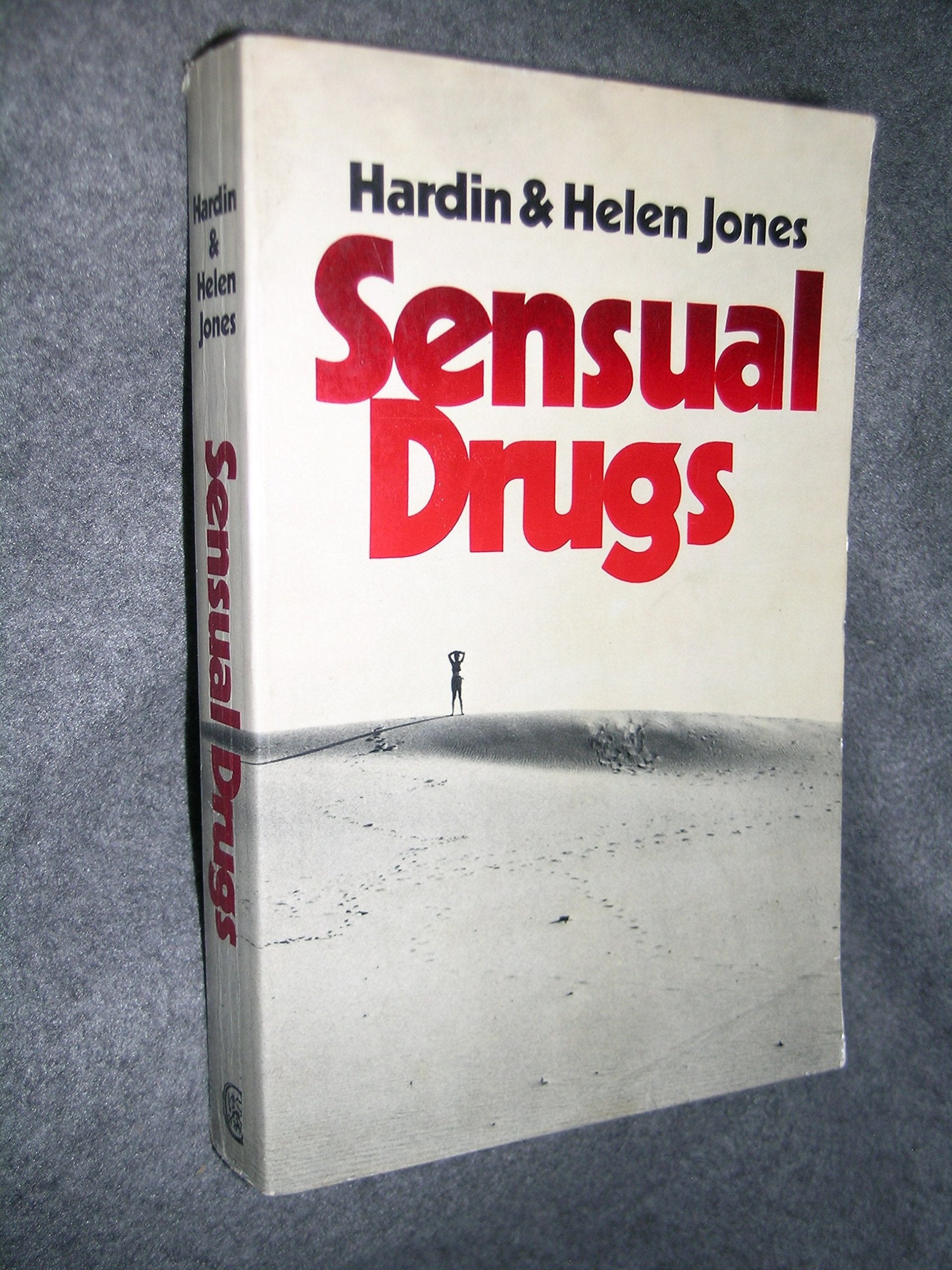 Sensual Drugs: Deprivation and Rehabilitation of the Mind Medicine