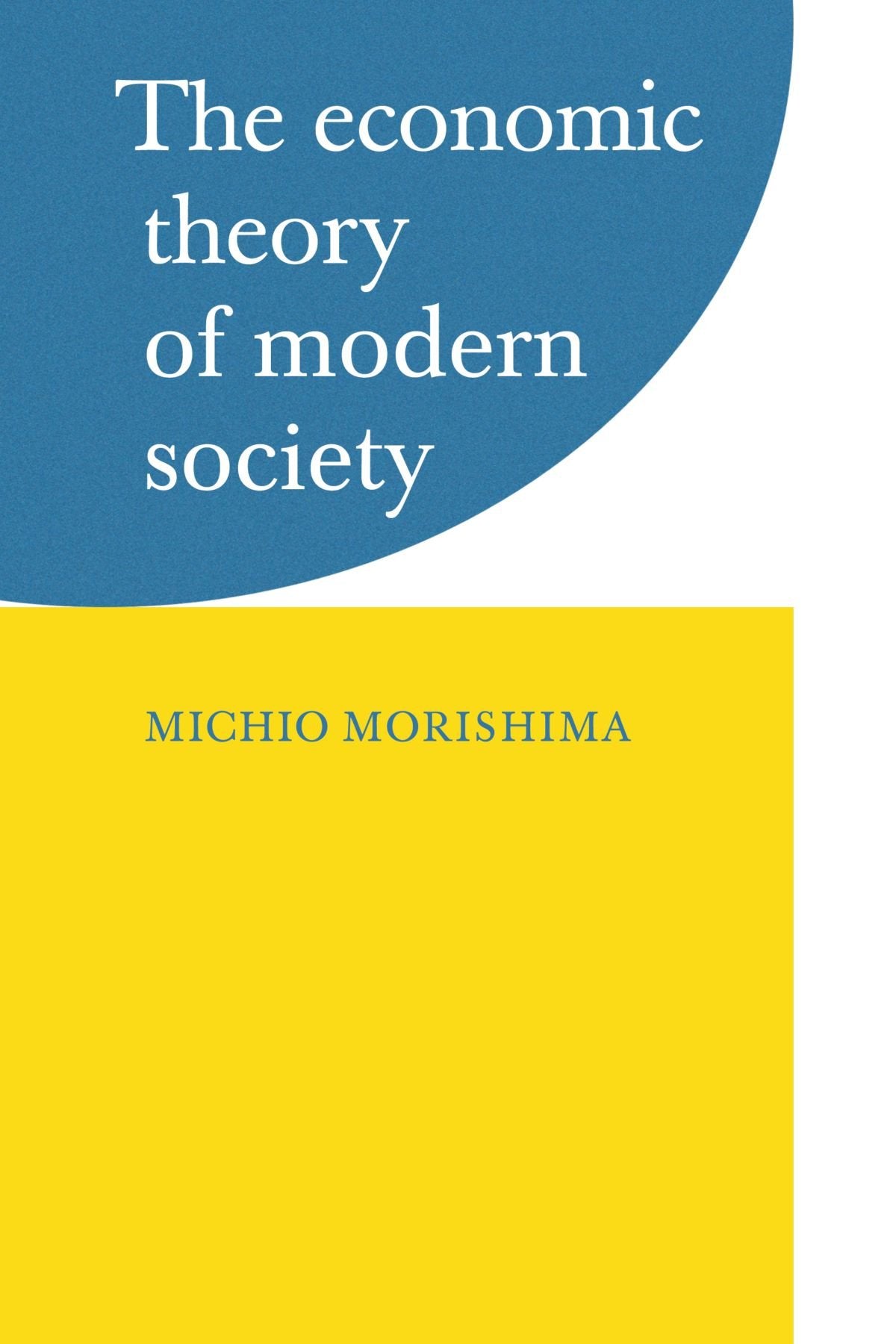 The Economic Theory of Modern Society book