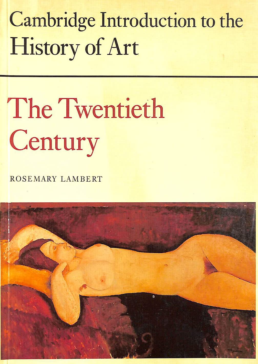 The Twentieth Century (The Cambridge Introduction to Art) Film, Art & Culture