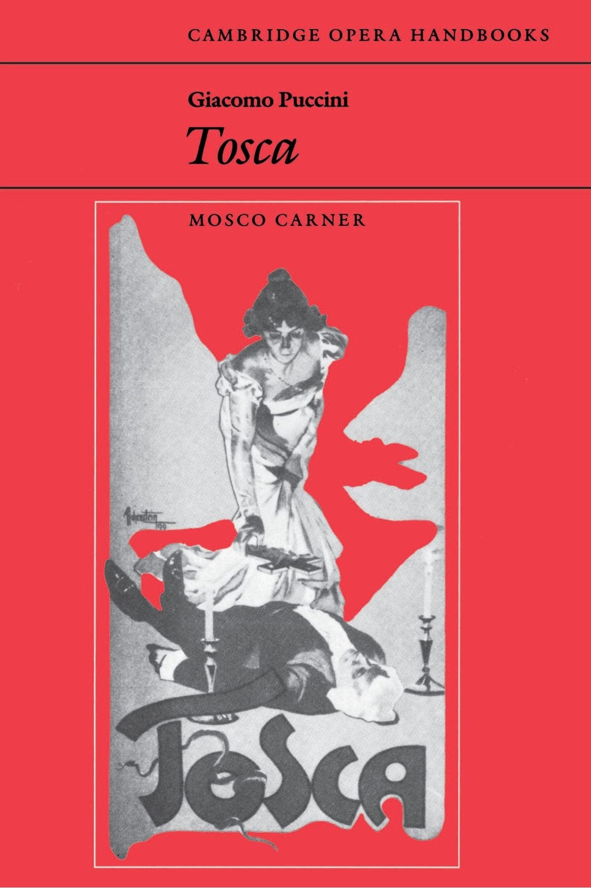 Giacomo Puccini: Tosca (Cambridge Opera Handbooks) Art & Literature