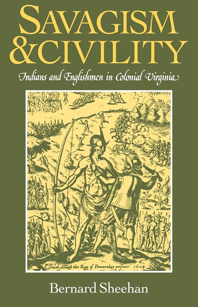 Savagism and Civility: Indians and Englishmen in Colonial Virginia book