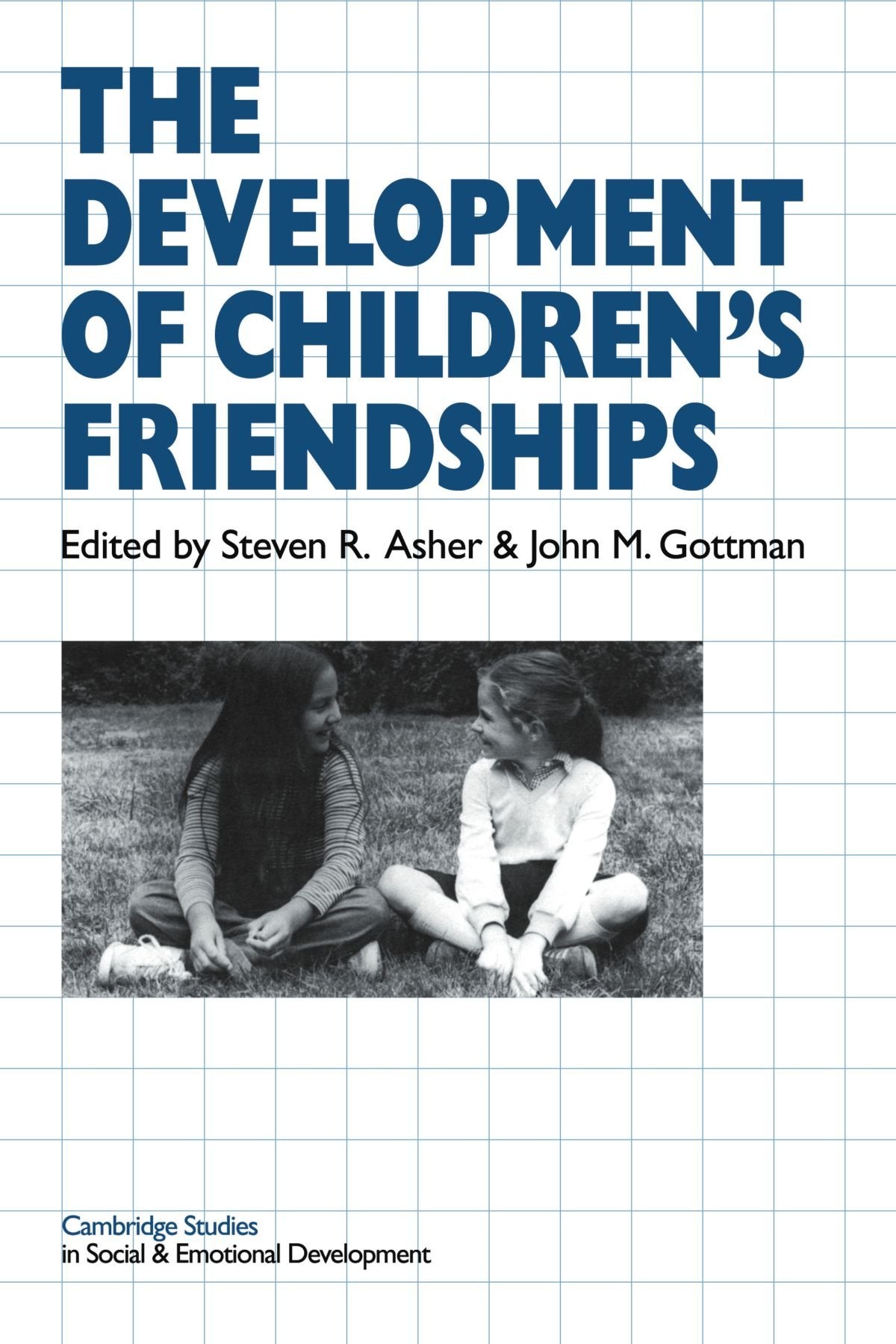 The Development of Children's Friendships book