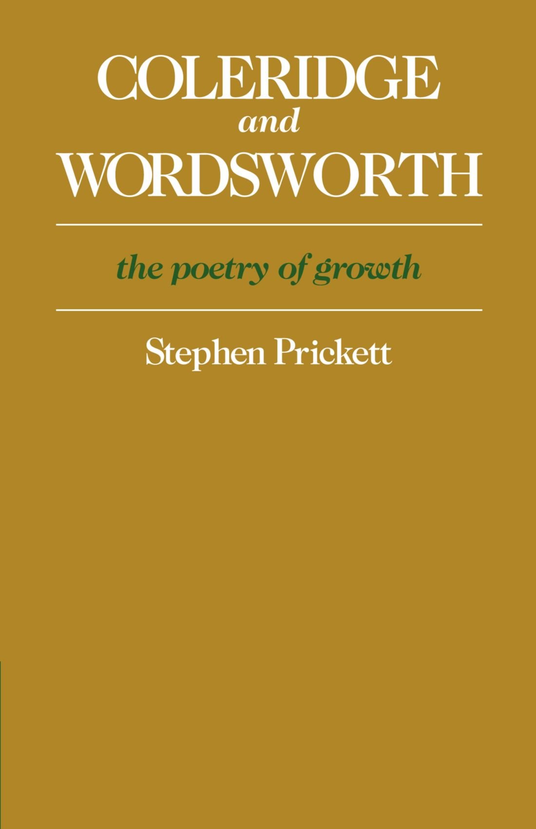 Coleridge and Wordsworth: The Poetry of Growth Poetry