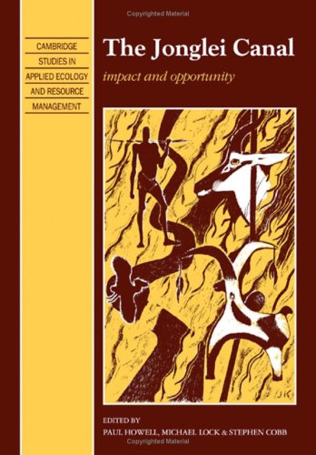 The Jonglei Canal: Impact and Opportunity book