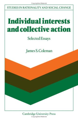 Individual Interests and Collective Action: Studies in Rationality and Social Change Philosophy