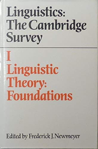 Linguistics: The Cambridge Survey: Volume 1, Linguistic Theory: Foundations Social Sciences