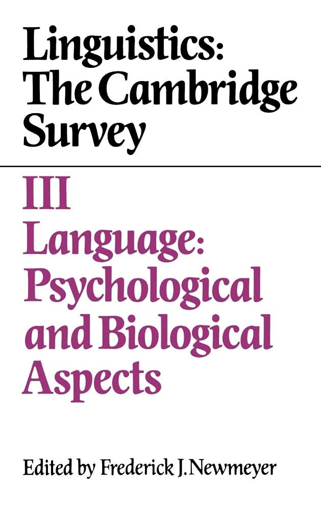 Linguistics: The Cambridge Survey: Volume 3, Language: Psychological and Biological Aspects Social Sciences
