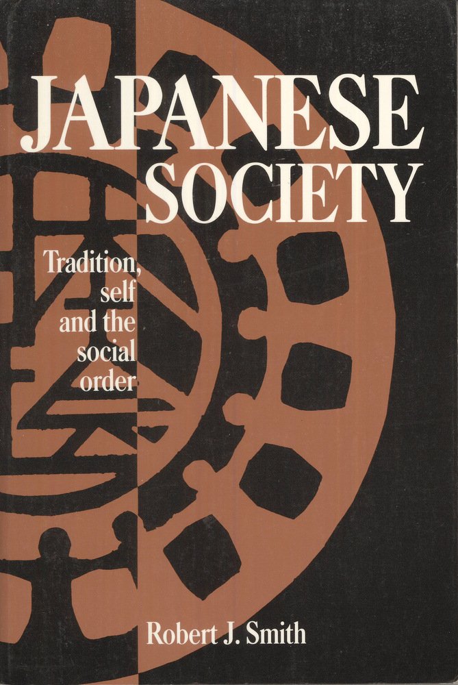 Japanese Society: Tradition, Self, and the Social Order (Lewis Henry Morgan Lectures) Law