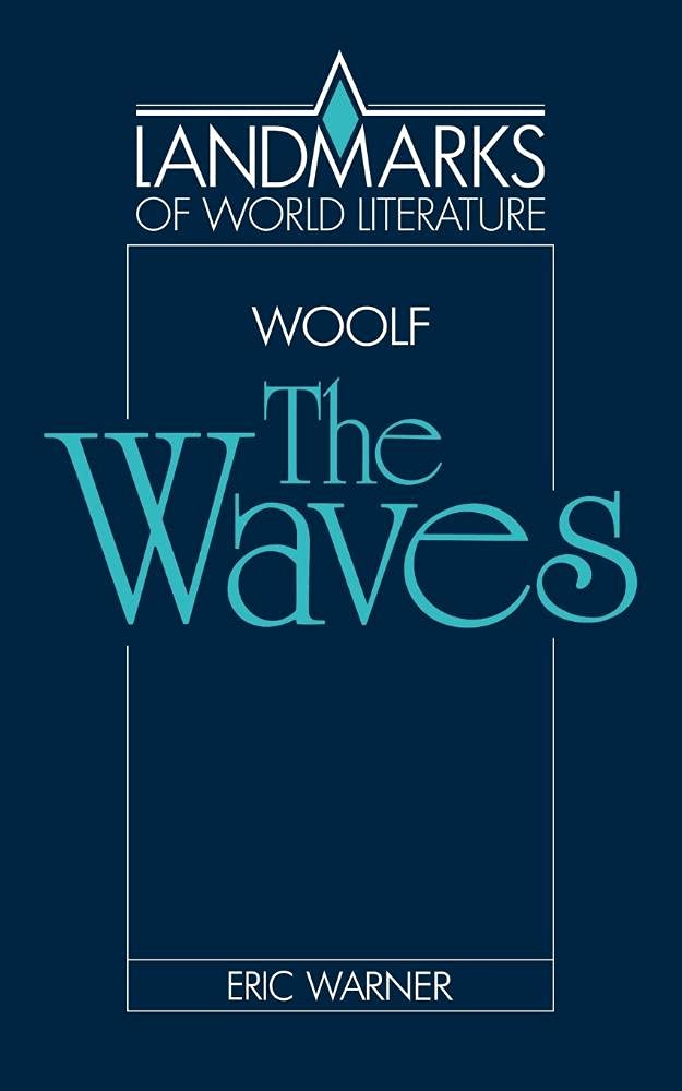 The Waves (Landmarks of World Literature) Contemporary literature