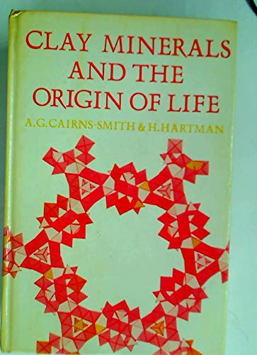 Clay Minerals and the Origin of Life Natural Sciences