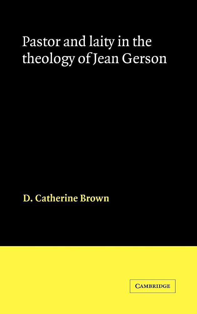 Pastor and Laity in the Theology of Jean Gerson Religion & Esotericism