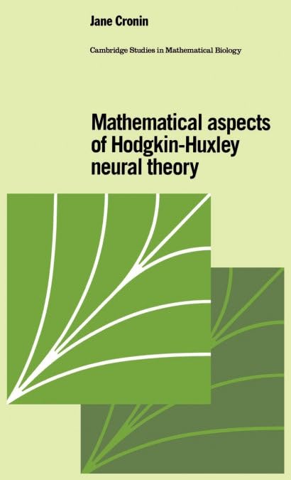 Mathematical Aspects of Hodgkin-Huxley Neural Theory book