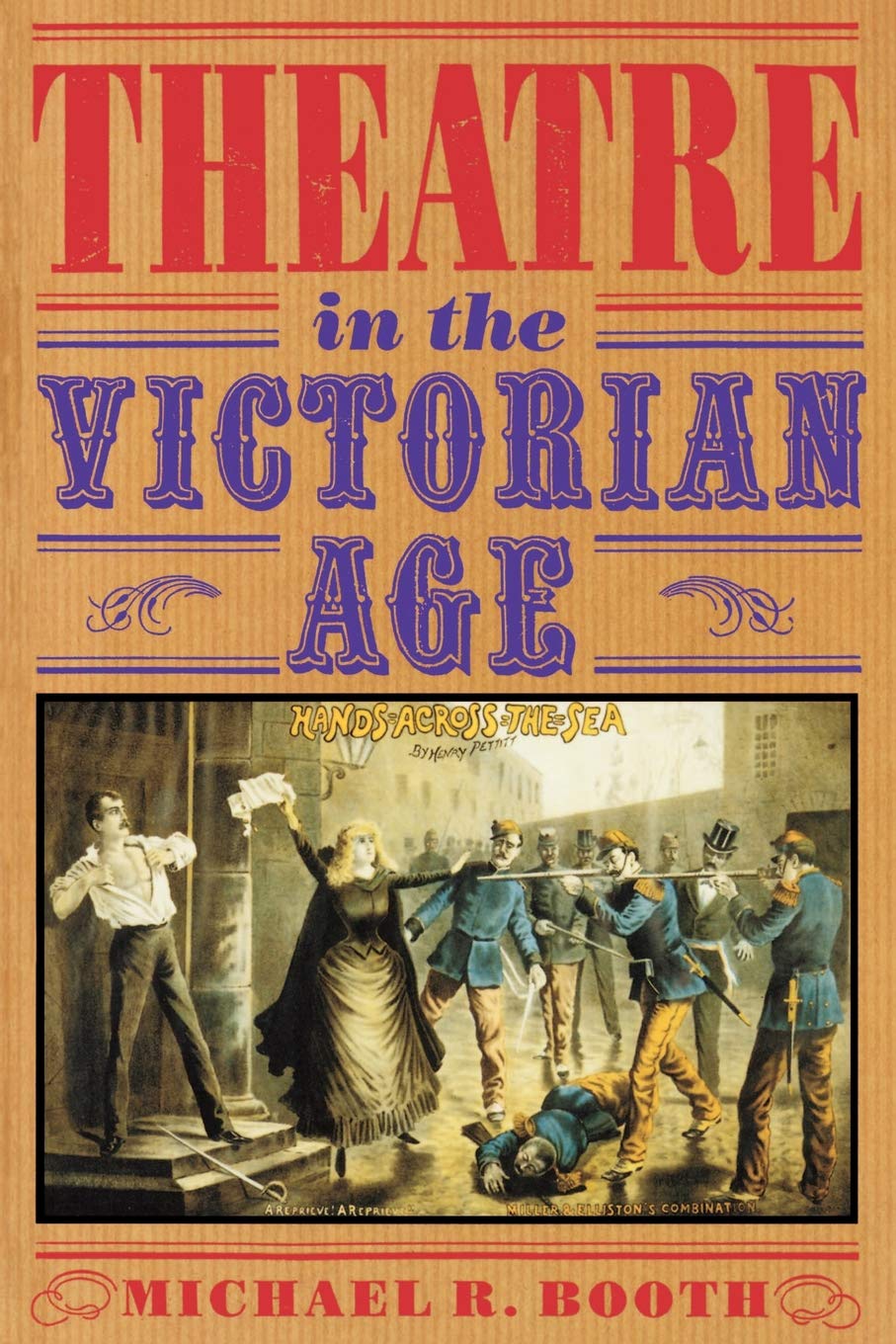 Theatre in the Victorian Age (Cambridge Musical Texts and Monographs) Social Sciences