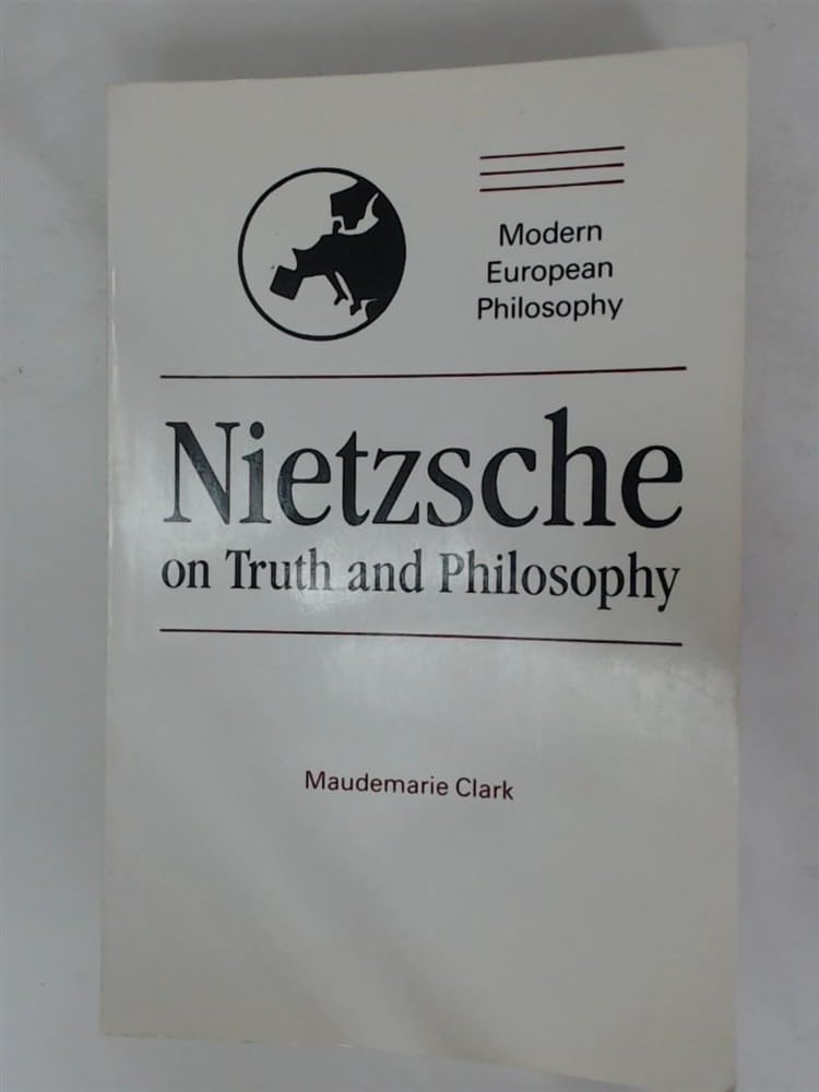 Nietzsche on Truth and Philosophy (Modern European Philosophy) Philosophy