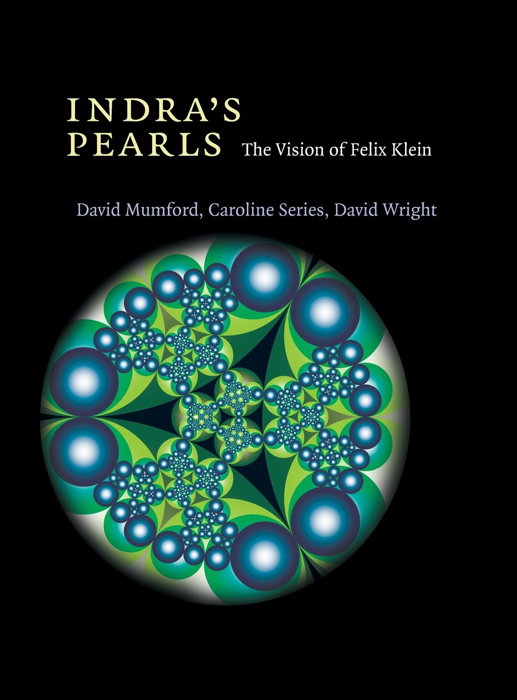 Indra's Pearls: The Vision of Felix Klein Computer Science