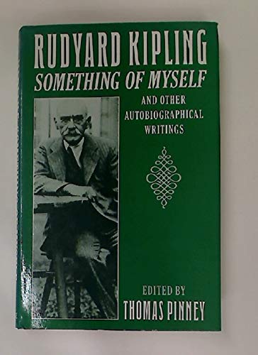 Rudyard Kipling: Something of Myself and Other Autobiographical Writings Contemporary literature