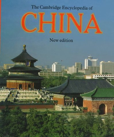 The Cambridge Encyclopedia of China (Cambridge World Encyclopedias) Reference Books