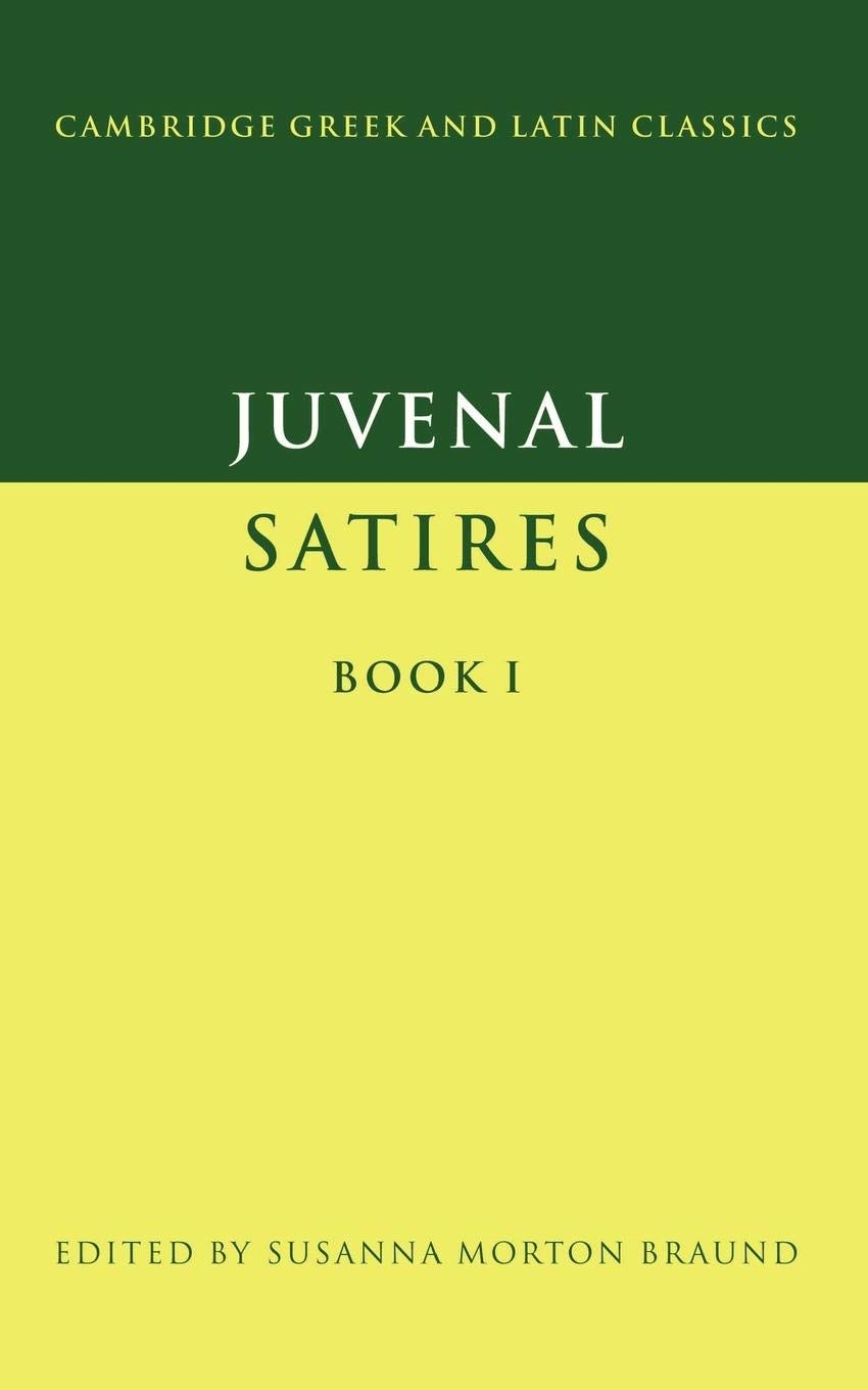 Juvenal: Satires Book I (Cambridge Greek and Latin Classics) Poetry