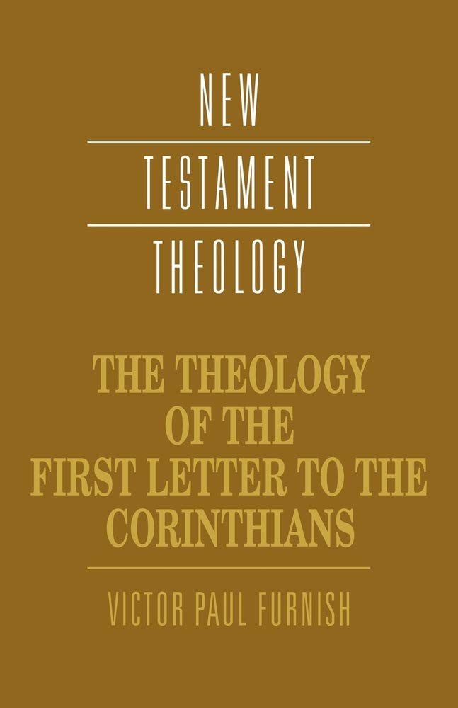 The Theology of the First Letter to the Corinthians book