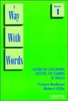 A Way With Words: Vocabulary Development Activities for Learners of English : Book One/Student Foreign Languages ​​& Dictionaries