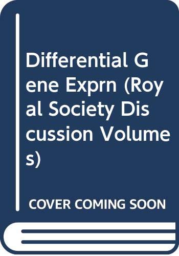 Differential Gene Expression and Plant Development (Royal Society Discussion Volumes) Natural Sciences