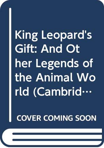 King Leopard's Gift: And Other Legends of the Animal World (Cambridge Studies in Early Modern British History) Professional & Reference Books