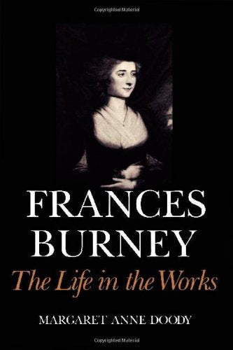 Frances Burney: The Life in the Works Social Sciences