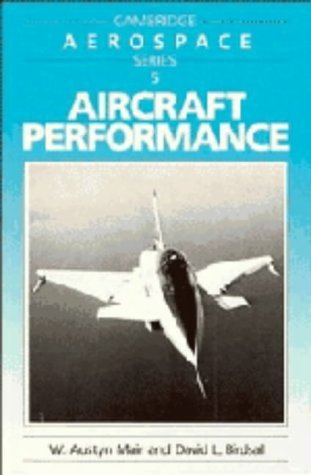 Aircraft Performance (Cambridge Aerospace Series, Band 5) Business & Technology