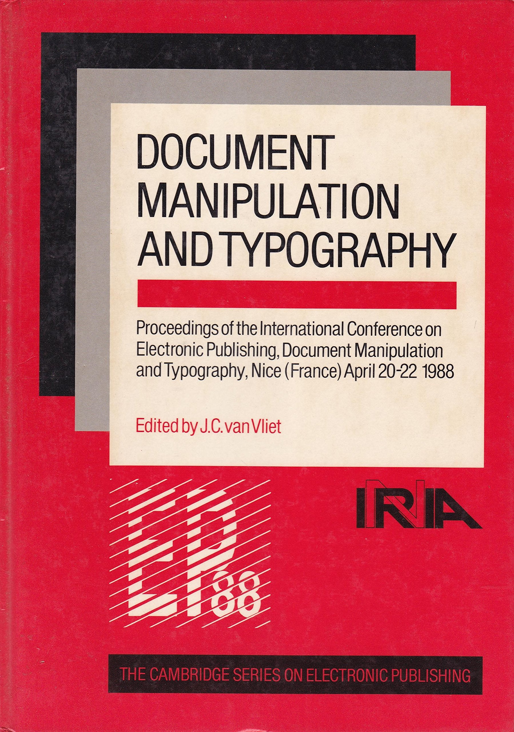 Document Manipulation and Typography: Proceedings of the International Conference on Electronic Publishing, Document Manipulation and Typography, Nic: ... Cambridge Series on Electronic Publishing) Computer Science
