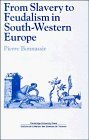 From Slavery to Feudalism in South-Western Europe (Past & Present Publications) Film, Art & Culture