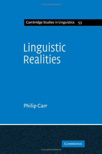 Linguistic Realities: An Autonomist Metatheory for the Generative Enterprise (Cambridge Studies in Linguistics) Social Sciences