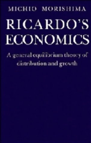 Ricardo's Economics: A General Equilibrium Theory of Distribution and Growth Business, Finance & Career