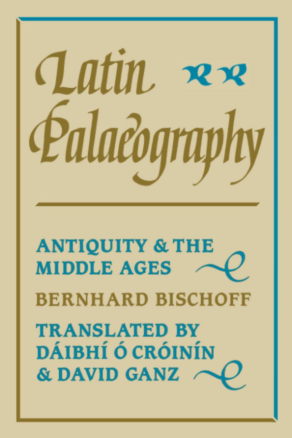 Latin Palaeography: Antiquity and the Middle Ages Social Sciences